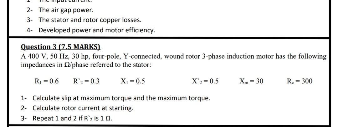 Solved 2- The air gap power. 3- The stator and rotor copper | Chegg.com