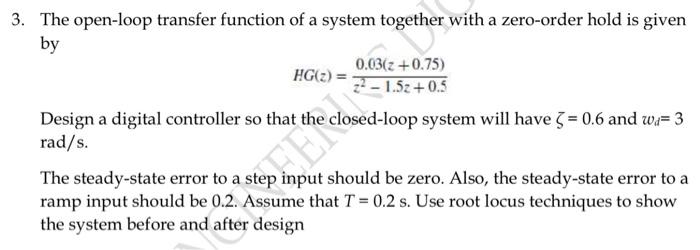 Solved 3. The open-loop transfer function of a system | Chegg.com