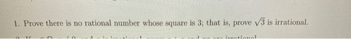 Solved 1 Prove There Is No Rational Number Whose Square Is 5940