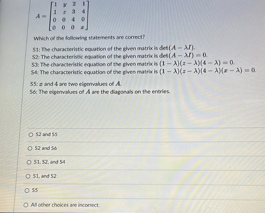 Solved A=[1y211z340040000x]Which Of The Following Statements | Chegg.com