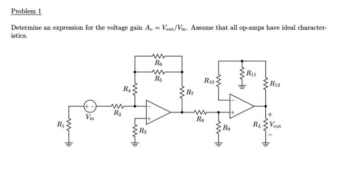 Solved Determine an expression for the voltage gain Av=Vout | Chegg.com