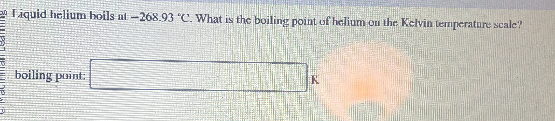 Liquid helium boils at -268.93°C. ﻿What is the | Chegg.com