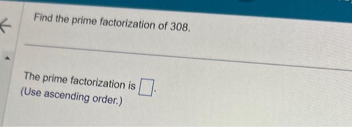 prime factorization of 308