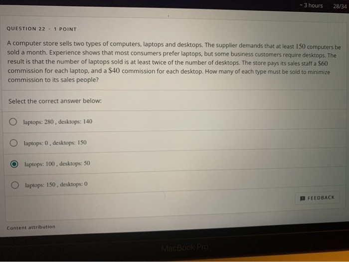 Solved - 3 hours 28/34 QUESTION 22. 1 POINT A computer store | Chegg.com