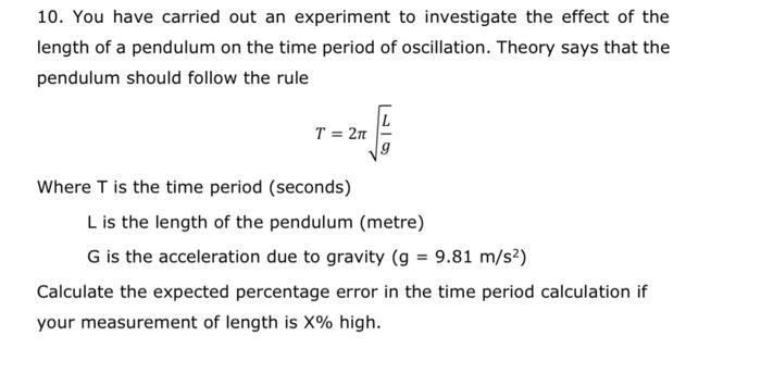 Solved 10. You have carried out an experiment to investigate | Chegg.com