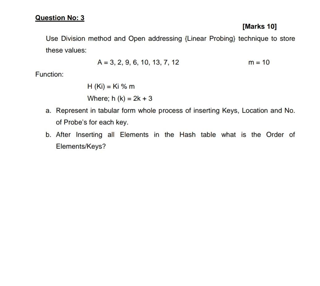 Solved Question No: 3 [Marks 10] Use Division method and | Chegg.com