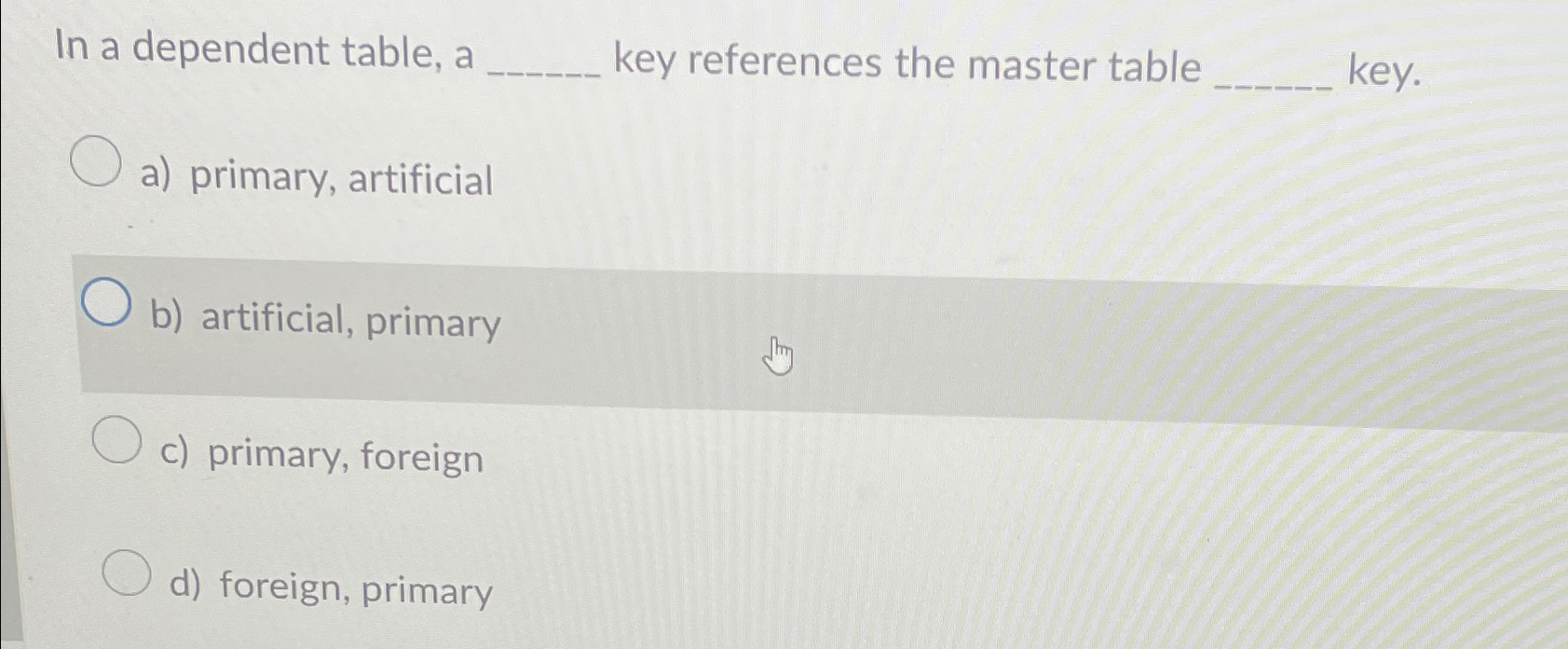 Solved In a dependent table, a key references the master | Chegg.com