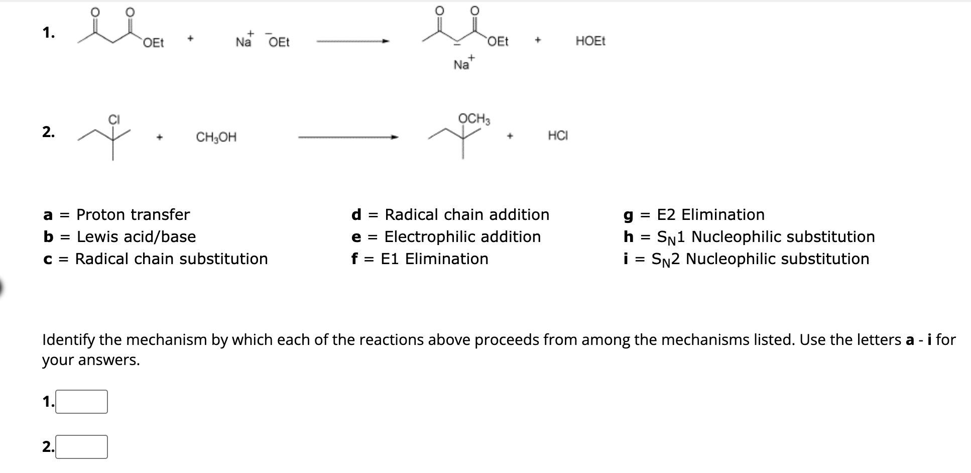Solved Identify the mechanism by which each of the reactions | Chegg.com