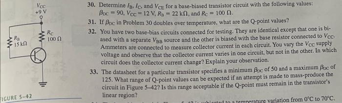 Solved 30. Determine IB,IC, And VCE For A Base-biased | Chegg.com