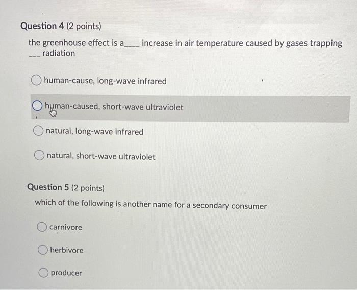 Solved Question 4 (2 points) the greenhouse effect is a | Chegg.com