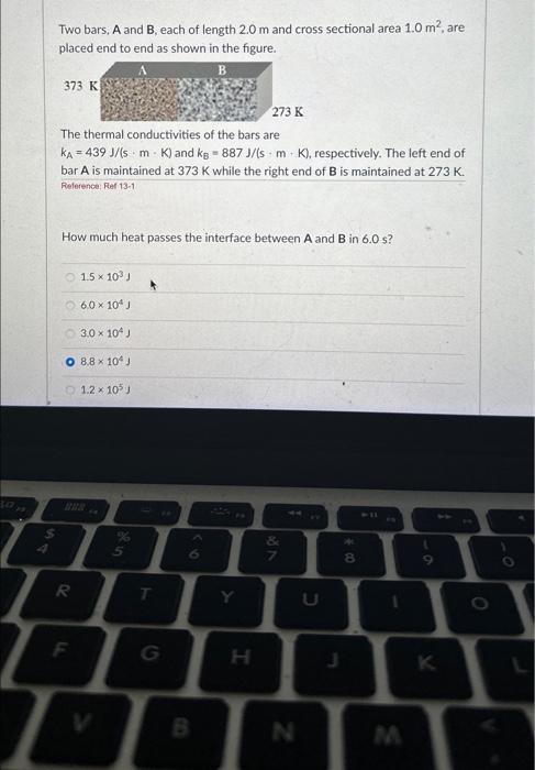 Solved 30 F3 54 Two bars, A and B, each of length 2.0 m and | Chegg.com