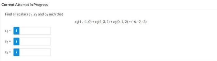 Solved Current Attempt in Progress Find all scalars c1,c2 | Chegg.com