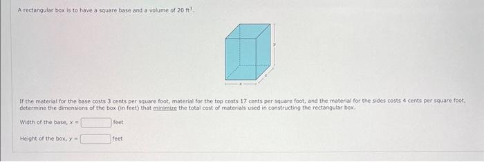 Solved A rectangular box is to have a square base and a | Chegg.com