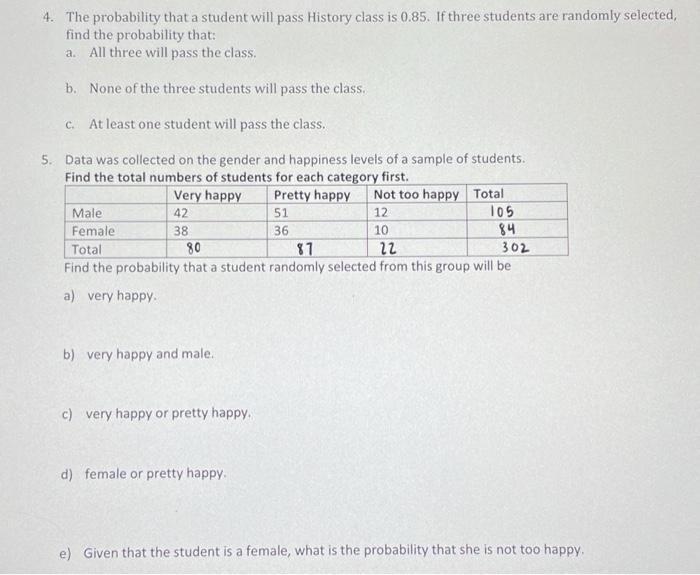 Solved 4. The probability that a student will pass History | Chegg.com