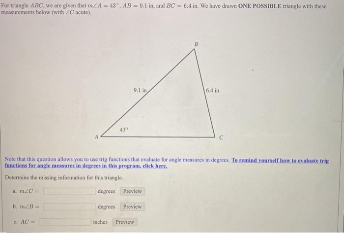 Solved For triangle ABC, we are given that mA = 43