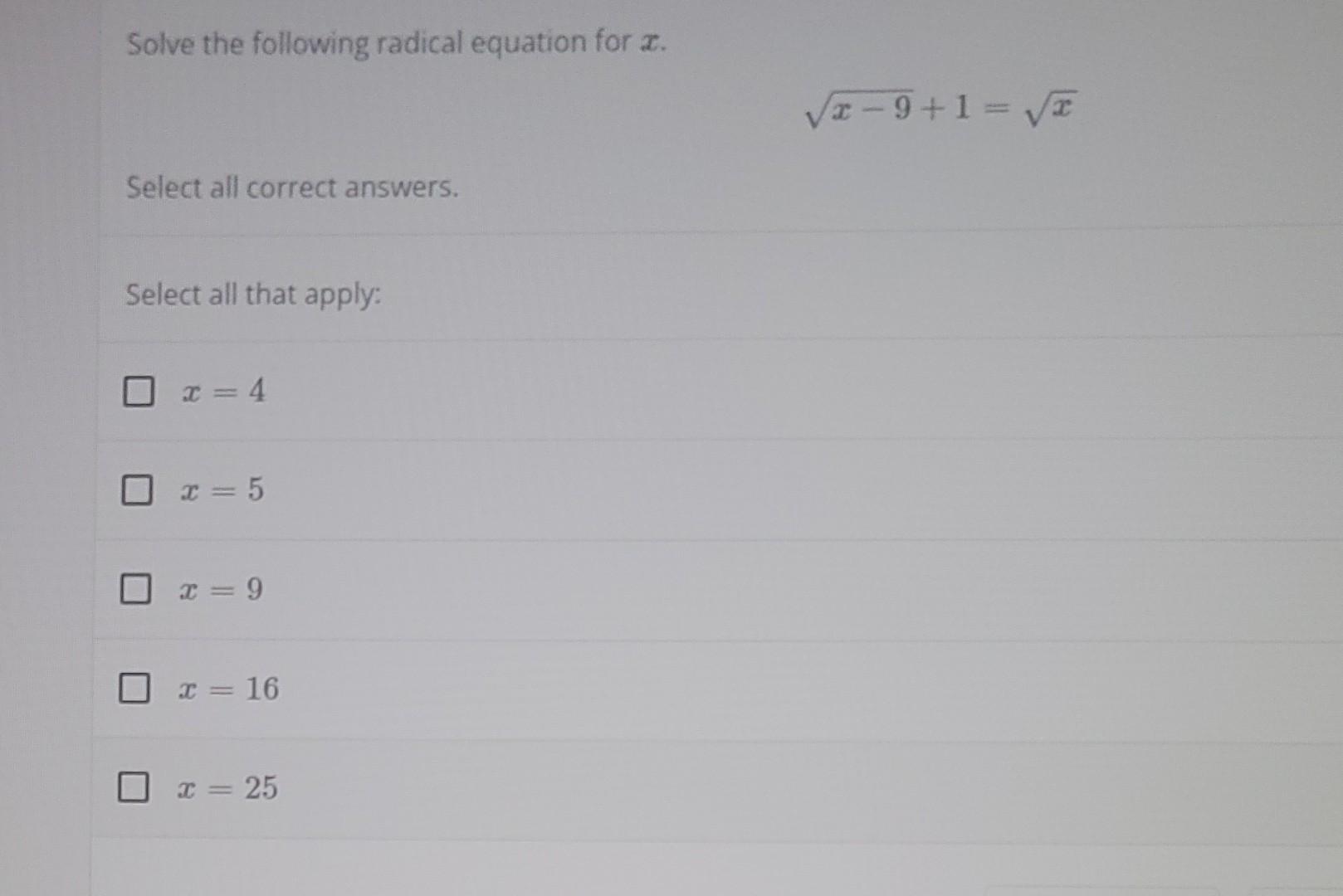 Solved Solve The Following Radical Equation For X. X−9+1=x | Chegg.com