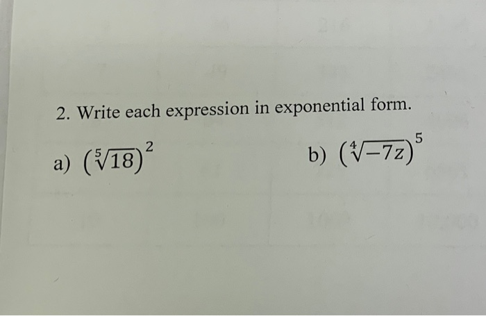 Solved 2. Write each expression in exponential form. a) | Chegg.com