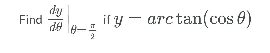 Solved Question 1 (1 point) Find dy dx if y = arctan(x²) X | Chegg.com