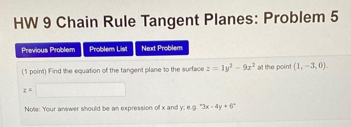 Solved HW 9 Chain Rule Tangent Planes: Problem 5 Previous | Chegg.com