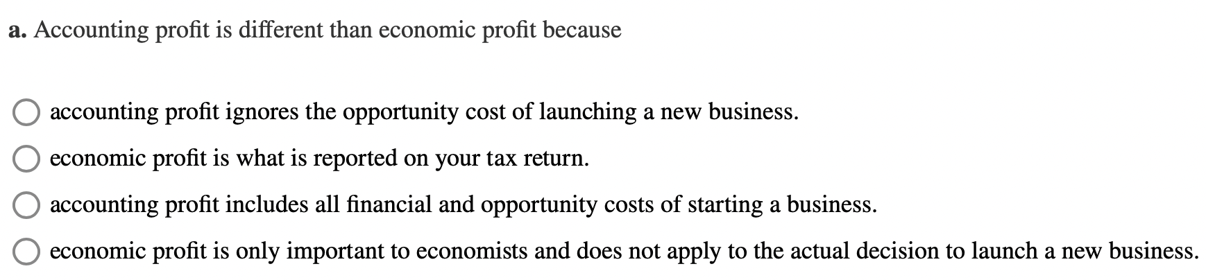 Solved a. ﻿Accounting profit is different than economic | Chegg.com