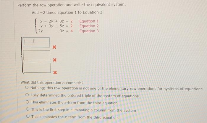 Perform the row operation and write the equivalent clearance system