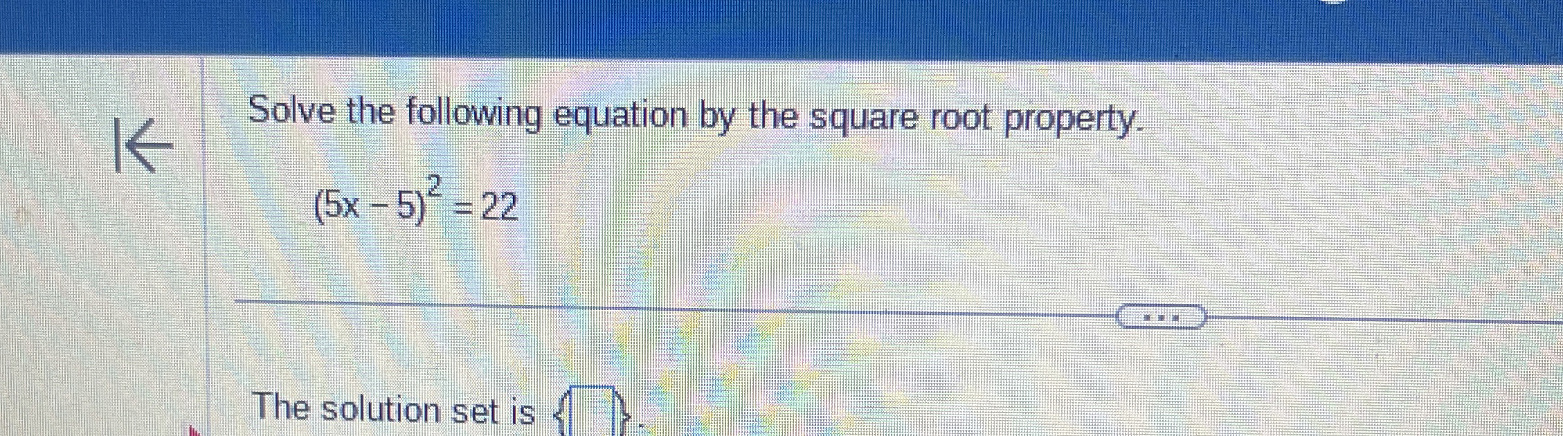 Solved Solve the following equation by the square root | Chegg.com