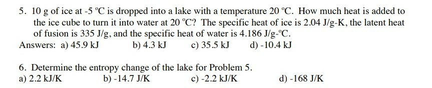 Solved 5. 10 g of ice at - 5 °C is dropped into a lake with | Chegg.com