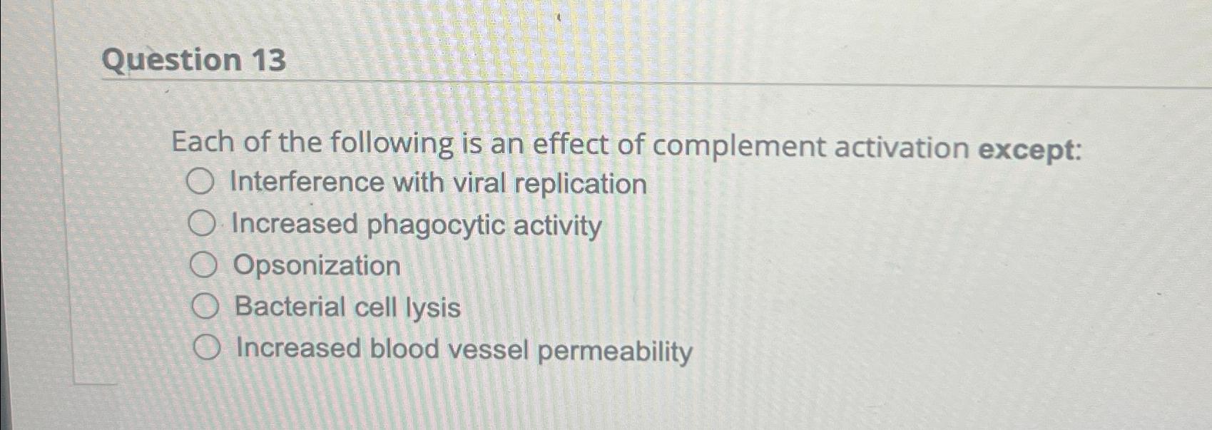 Solved Question 13Each of the following is an effect of | Chegg.com