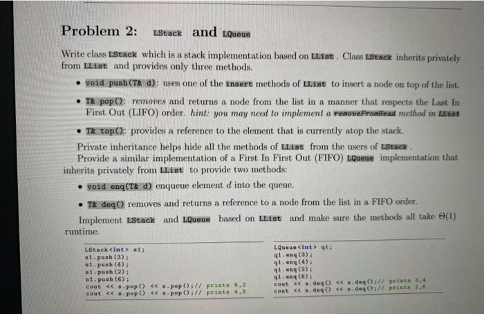 Solved Problem 2: LStack and Queue Write class Stack which | Chegg.com