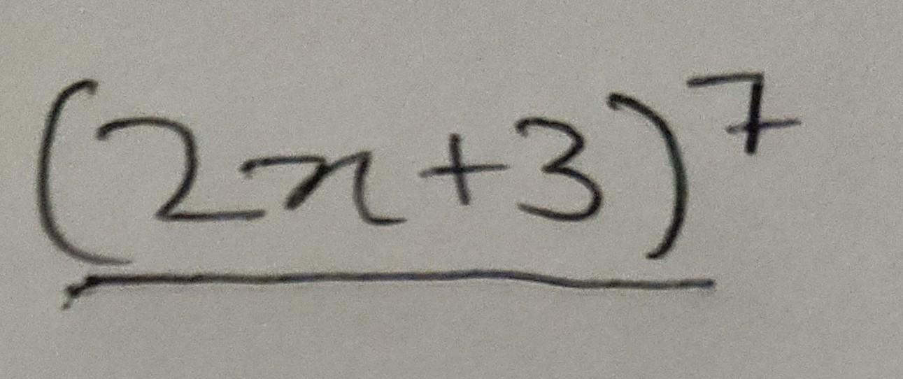 Solved (2x+3)7 | Chegg.com