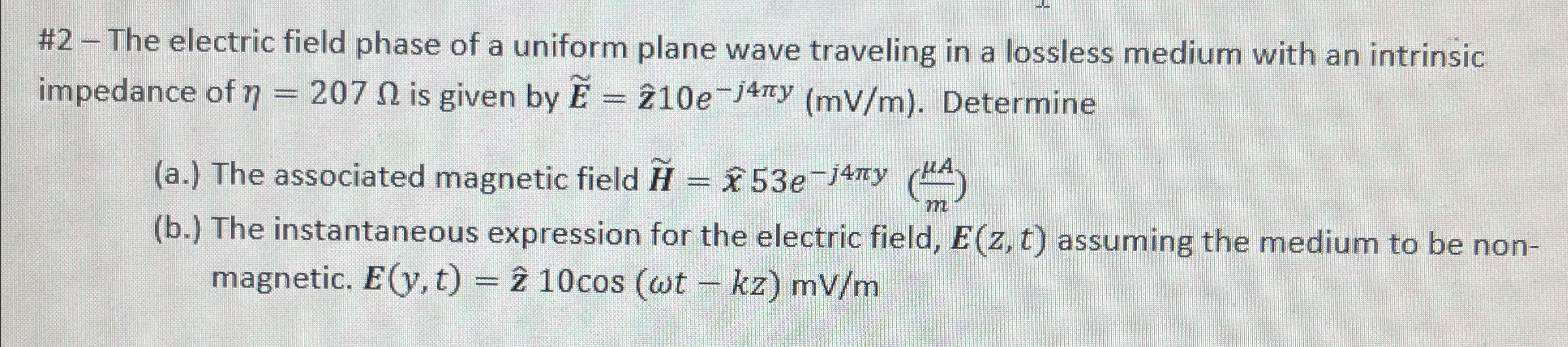 Solved #2 - ﻿The electric field phase of a uniform plane | Chegg.com