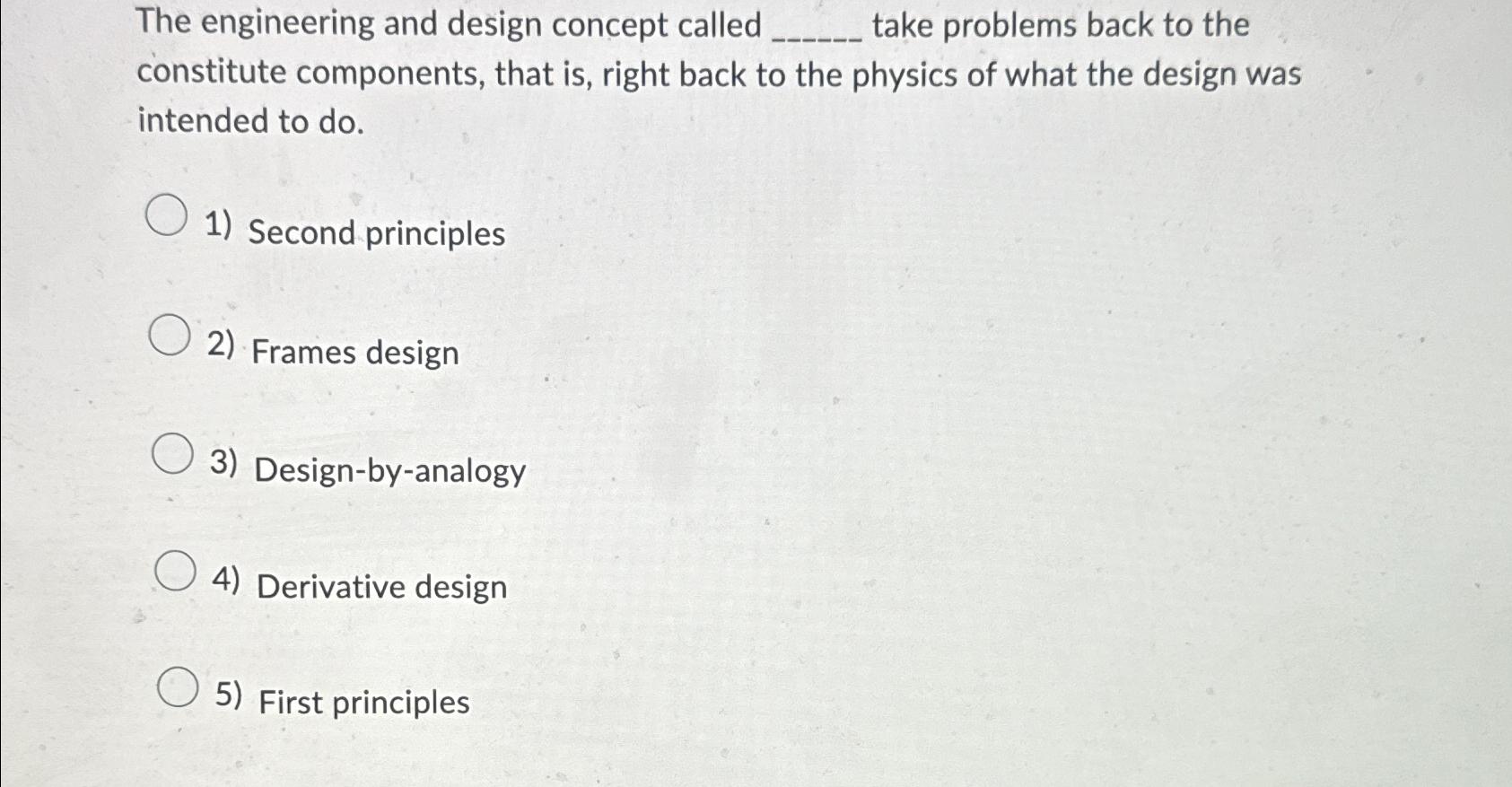 Solved The engineering and design concept called take | Chegg.com