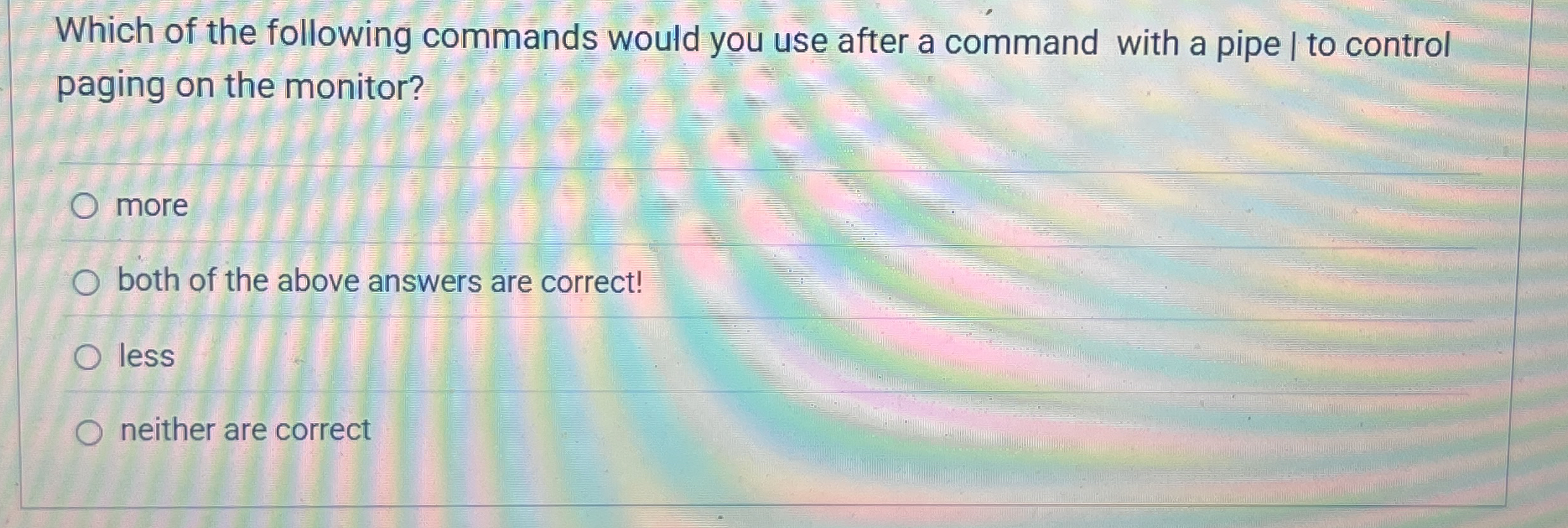 Solved Which of the following commands would you use after a | Chegg.com