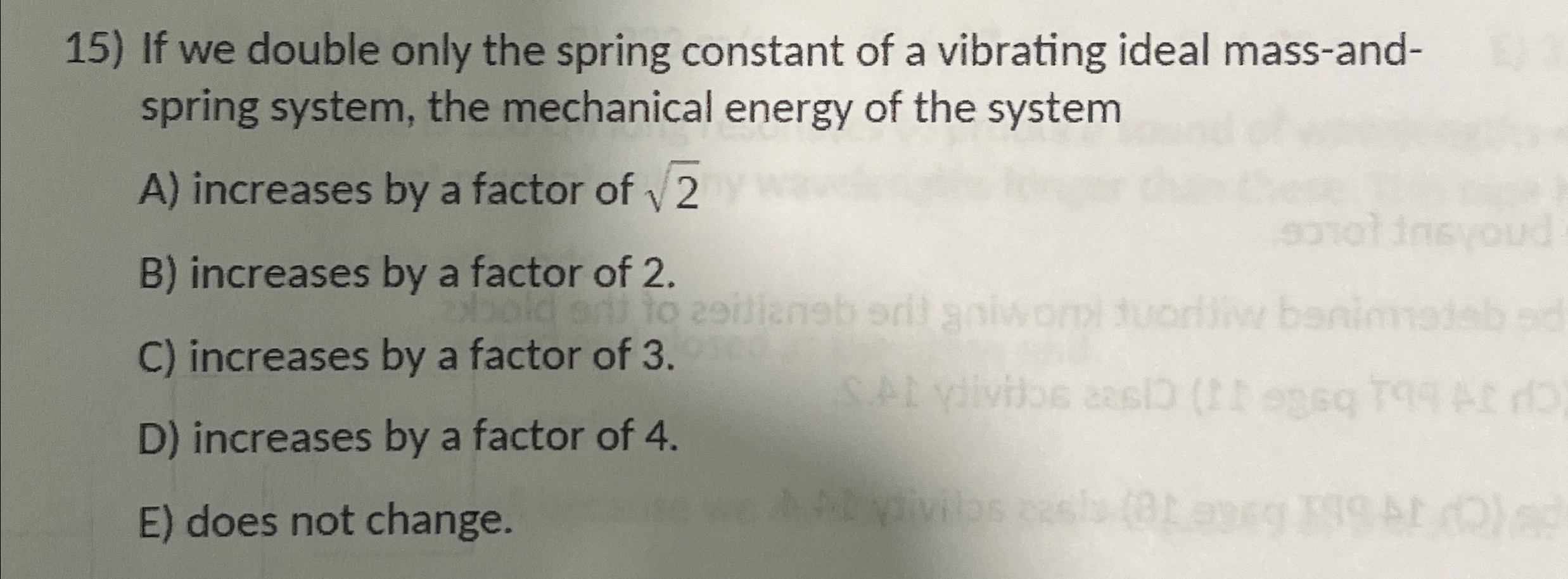 Solved If we double only the spring constant of a vibrating | Chegg.com