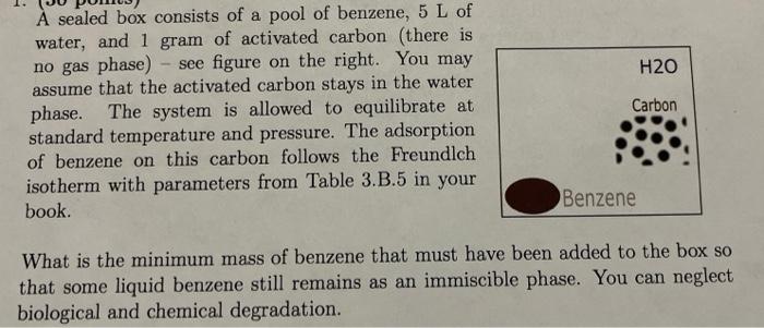 Solved A sealed box consists of a pool of benzene, 5 L of | Chegg.com