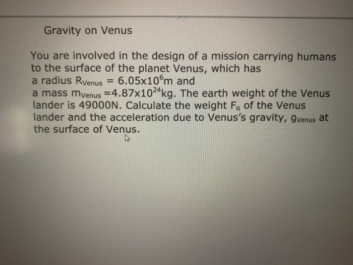 Solved Gravity on Venus You are involved in the design of a | Chegg.com