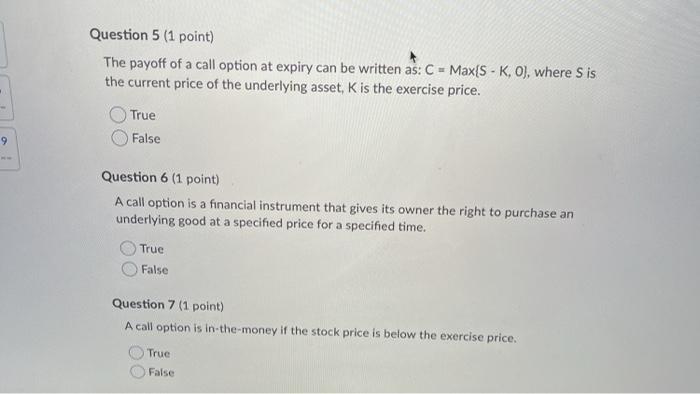 Solved Question 5 (1 point) The payoff of a call option at | Chegg.com