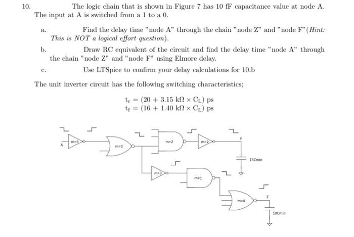 10. a. The logic chain that is shown in Figure 7 has | Chegg.com