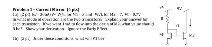 Solved Problem 1 - Current Mirror (4 pts) 1a) | Chegg.com