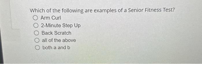 Solved Which of the following are examples of a Senior