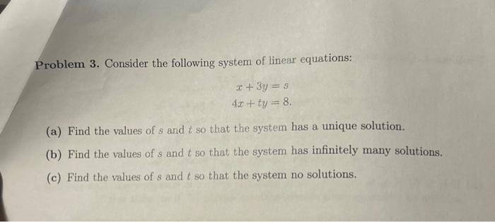 Solved Problem 3. Consider the following system of linear | Chegg.com