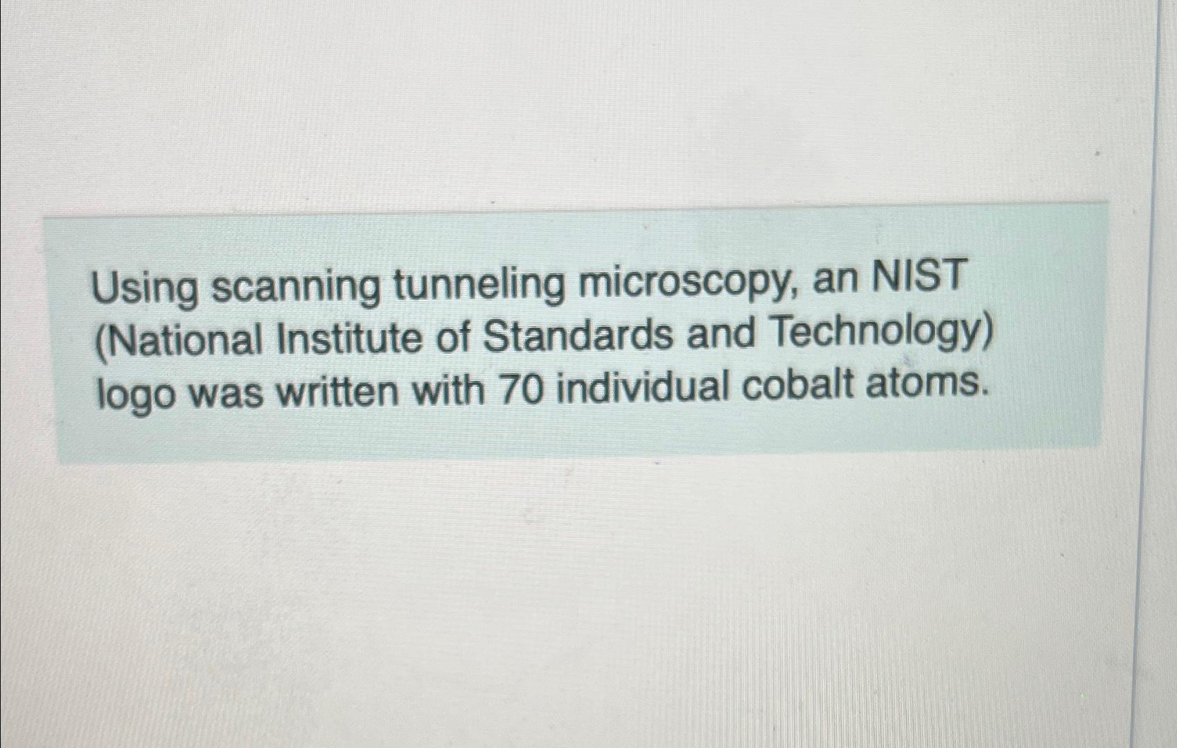 Solved Using scanning tunneling microscopy, an NIST | Chegg.com