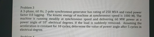 Solved Problem 3 A 3-phase, 60 Hz, 2-pole synchronous | Chegg.com
