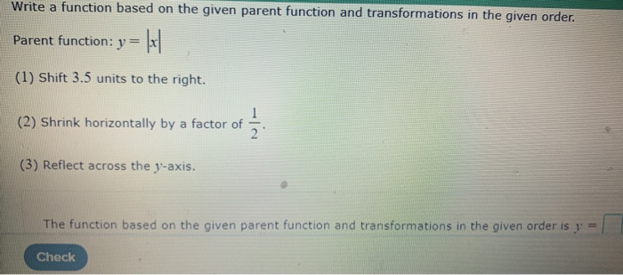 Solved Write a function based on the given parent function | Chegg.com