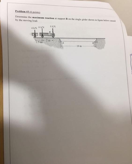 Solved Rroblem * 3 ( 6 points) Determine the maximum | Chegg.com