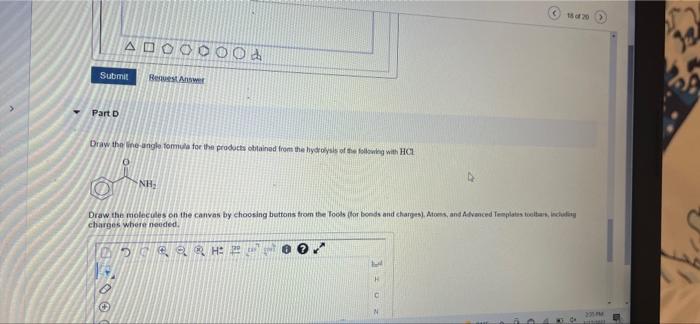 Submit Best Answer Part Draw the line ungle formula for the products obtained from the hydrolysis of the following with HCL 0