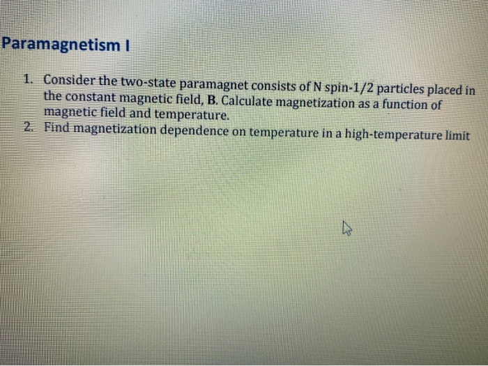 Solved Paramagnetism 1 1. Consider The Two-state Paramagnet | Chegg.com