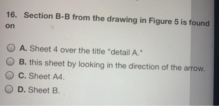 Solved Section B-B From The Drawing In Figure 5 Is Found On | Chegg.com