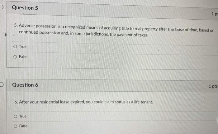 Solved 5. Adverse Possession Is A Recognized Means Of | Chegg.com