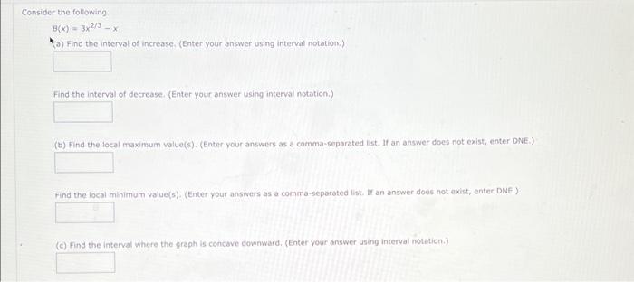 Consider The Following. B(x)=3x2/3−x (a) Find The | Chegg.com